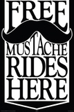Free Mustache Rides Art Poster Print Print