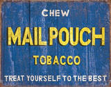 Chew Mailpouch Tobacco Tin Sign