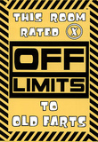 This Room Rated X Off Limits to Old Farts Art Print Poster Poster