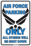 Air Force Parking Only All Others Will Be Shot Down Cartel de chapa