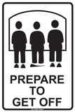 Prepare to Unload Tin Sign
