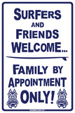 Surfers and Friends Welcome… Tin Sign