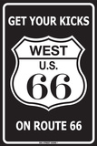 Get Your Kicks West U. S. 66 On Route 66 Plaque en métal