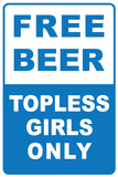 Free Beer Topless Girls Only Plaque en métal