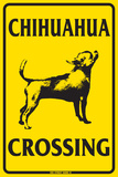 Chihuahua Crossing Tin Sign
