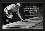 Babe Ruth Striking Out Famous Quote Archival Photo Poster Póster