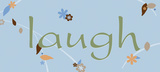 Laugh Art by Anna Quach