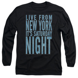 Long Sleeve: Saturday Night Live - Its Saturday Night T-Shirt