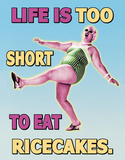 Life's Too Short Emaille bord