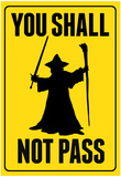You Shall Not Pass Sign Movie Poster Posters