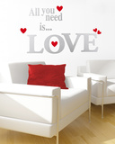 All you Need is Love Wall Decal