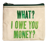 What I Owe You Money Coin Purse Coin Purse