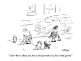 "I don't know about you, but it always makes me feel kinda special." - New Yorker Cartoon Premium Giclee Print by David Sipress