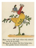 There Was an Old Lady Whose Folly Induced Her to Sit in a Holly Reproduction procédé giclée par Edward Lear