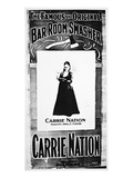 Theatre Poster Depicting Carry Nation (1846-1911) Holding Her Destructive Axe (Litho) Giclee Print by  American
