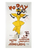Reproduction of a Poster for the Weekly Magazine Journal 'Today', Edited by Jerome K. Jerome Lámina giclée por Dudley Hardy Reproduction of a Poster for the Weekly Magazine Journal 'Today', Edited by Jerome K. Jerome Lámina giclée por Dudley Hardy