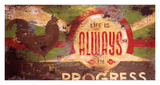 Always In Progress Giclee Print by Rodney White