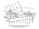 Could you go back to the front desk? The receptionist has some forms for y…" - New Yorker Cartoon Premium Giclee Print by Robert Mankoff