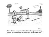 "Not to diminish what you've achieved in the last eighteen months of train…" - New Yorker Cartoon Premium Giclee Print by Zachary Kanin