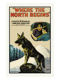 Where the North Begins Prints