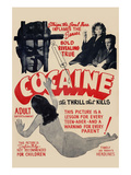 Cocaine: the Thrill the Kills Posters