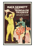 Bungalow Troubles Posters by Mack Sennett