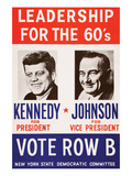 Leadership for the 60's - Vote Row B Prints by  New York State Democtratic Committee