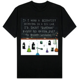 If I Were a Scientist T-Shirt