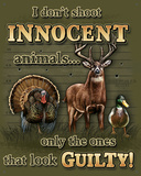 Don't Shoot Innocent Animals Plaque en métal