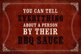 Everything About a Person…BBQ Sauce Wall Sign