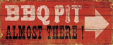 BBQ Pit Almost There Wall Sign