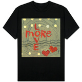 Love More Shirts