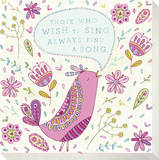 Pink Bird - Those Who Wish To Sing Always Find a Song Leinwand von Jen Skelley