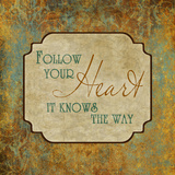 Follow Your Heart Kunstdrucke von Elizabeth Medley