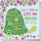There Is More To Life Than Increasing Its Speed Reproduction transférée sur toile