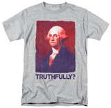Truthfully George T-shirts