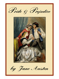 Pride and Prejudice Posters by Jane Austen