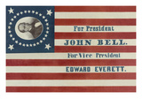 For President John Bell. for Vice President Edward Everett Posters by H.C. Howard