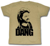 Joe Dirt - Dang T-shirts