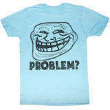 You Mad - Problem T-Shirt