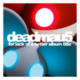 deadmau5 Affiches