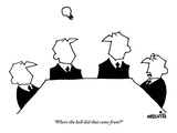 "Where the hell did that come from?" - New Yorker Cartoon Premium Giclee Print by Ariel Molvig
