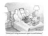 "I think you're using lawnmower repair to avoid intimacy." - New Yorker Cartoon Premium Giclee Print by David Borchart