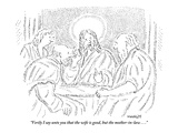 "Verily I say unto you that the wife is good, but the mother-in-law . . ." - New Yorker Cartoon Premium Giclee Print by Robert Mankoff