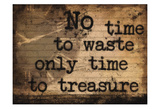 No Time 2 Waste Kunstdrucke von Taylor Greene