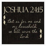 Joshua 24-15 Prints by Taylor Greene