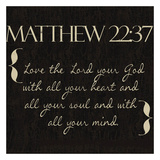 Matthew 22-37 Prints by Taylor Greene