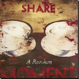 Share A Random Moment Reproduction transférée sur toile par Rodney White