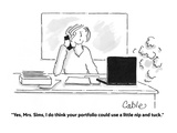 "Yes, Mrs. Sims, I do think your portfolio could use a little nip and tuck…" - Cartoon Premium Giclee Print by Carole Cable