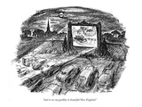 "and so we say goodbye to beautiful New England." - New Yorker Cartoon Premium Giclee Print by Alan Dunn